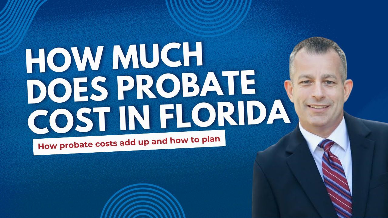 How Much Does Probate Cost in Florida?