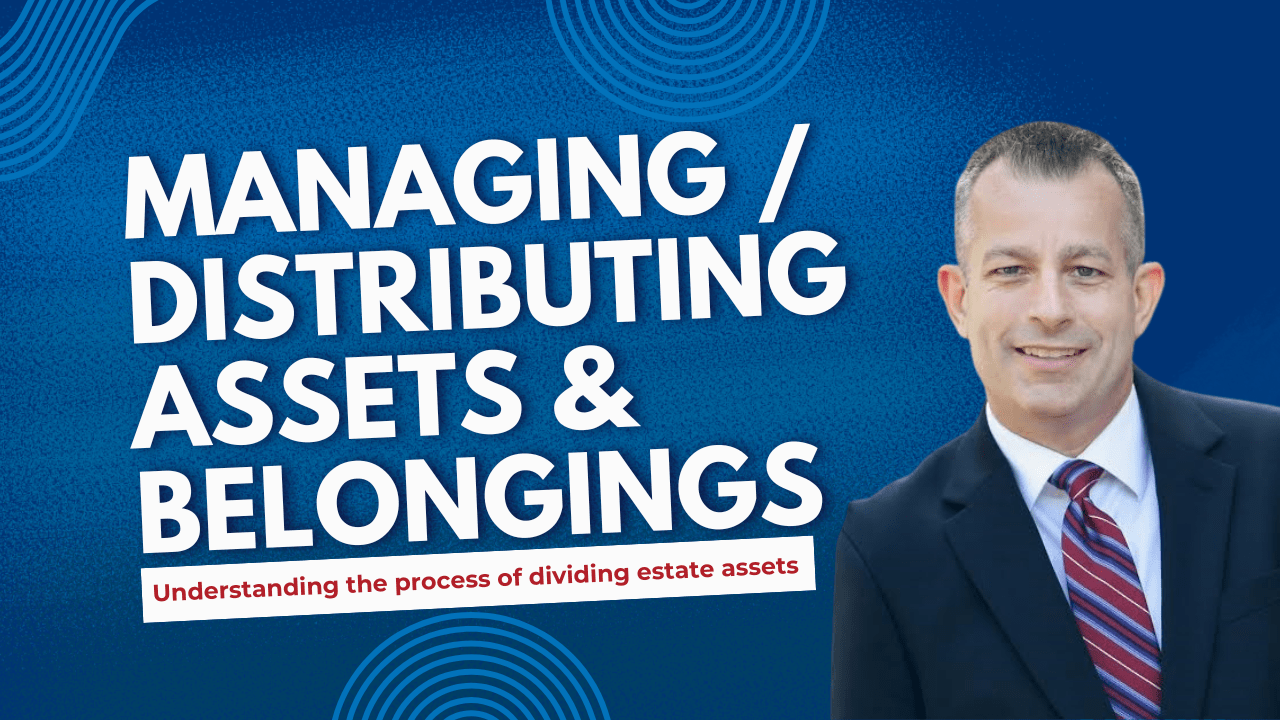 Managing and Distributing Estate Assets During Florida Probate: A Guide for Personal Representatives