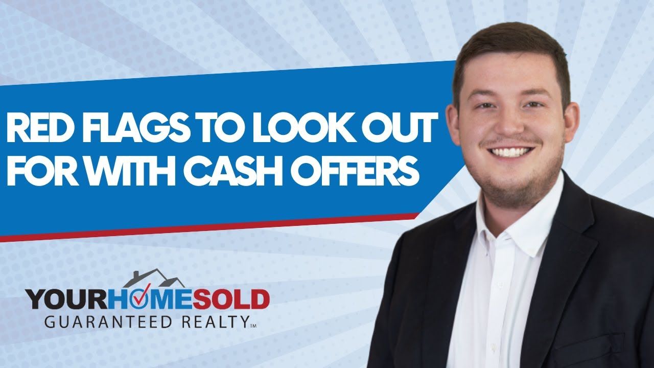 Red Flags To Look Out For With Cash Offers
